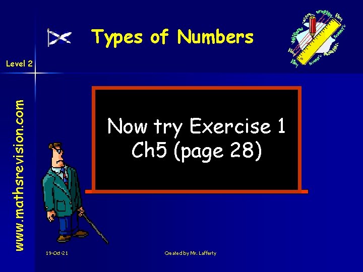 Types of Numbers www. mathsrevision. com Level 2 Now try Exercise 1 Ch 5