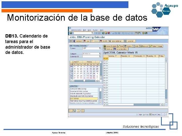 Monitorización de la base de datos DB 13. Calendario de tareas para el administrador