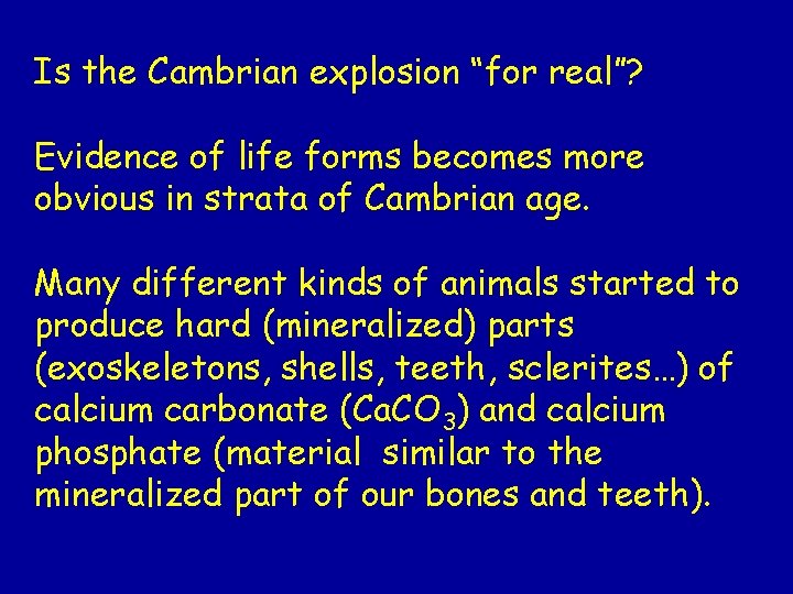 Is the Cambrian explosion “for real”? Evidence of life forms becomes more obvious in