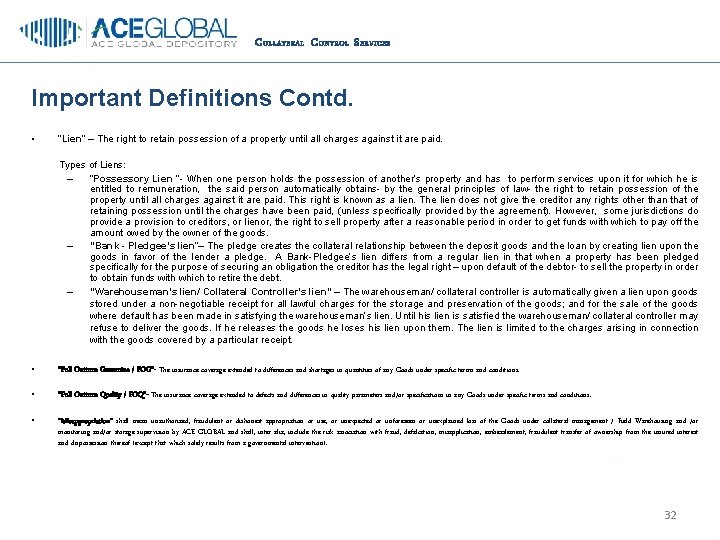 C OLLATERAL C ONTROL S ERVICES Important Definitions Contd. • “Lien” – The right