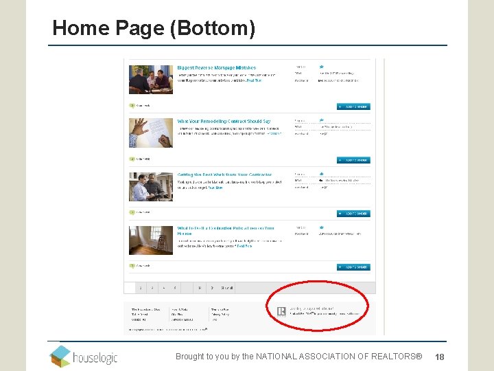 Home Page (Bottom) Brought to you by the NATIONAL ASSOCIATION OF REALTORS® 18 