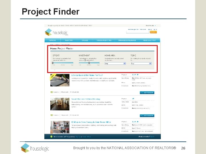 Project Finder Brought to you by the NATIONAL ASSOCIATION OF REALTORS® 26 