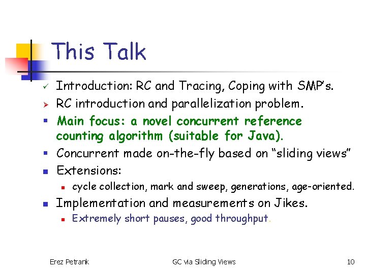 This Talk Introduction: RC and Tracing, Coping with SMP’s. Ø RC introduction and parallelization