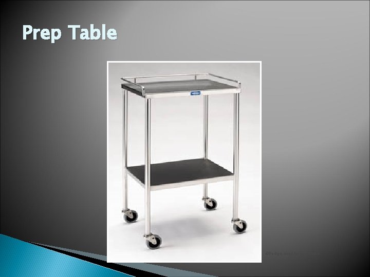 Prep Table ©Pedigo, used by permission 