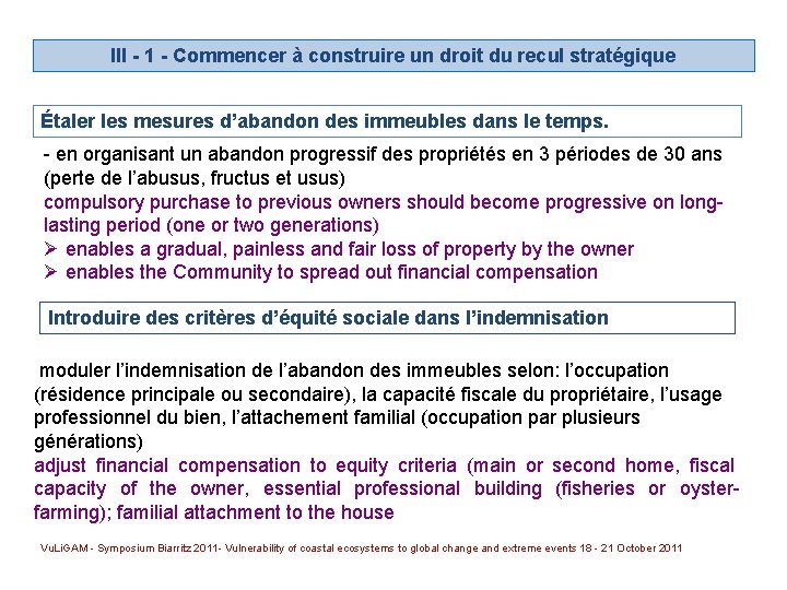 III - 1 - Commencer à construire un droit du recul stratégique Étaler les