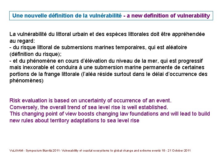 Une nouvelle définition de la vulnérabilité - a new definition of vulnerability La vulnérabilité