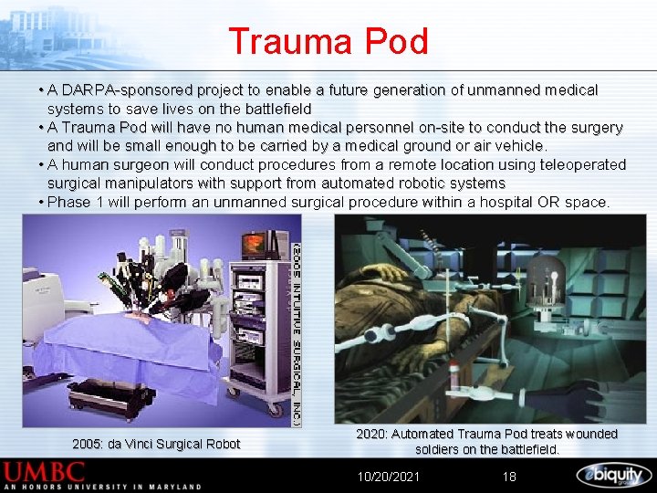 Trauma Pod • A DARPA-sponsored project to enable a future generation of unmanned medical