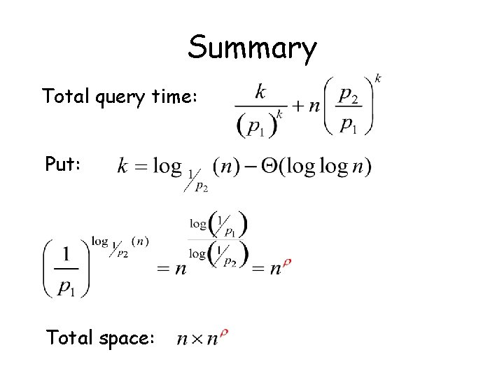 Summary Total query time: Put: Total space: 