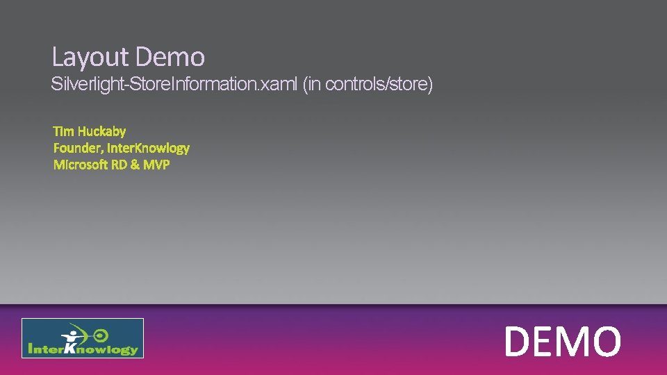 Layout Demo Silverlight-Store. Information. xaml (in controls/store) 