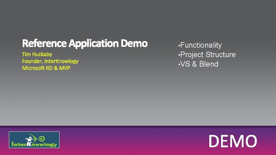  • Functionality • Project Structure • VS & Blend 