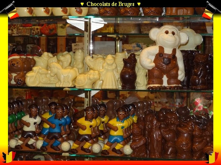 ♥ Chocolats de Bruges ♥ 
