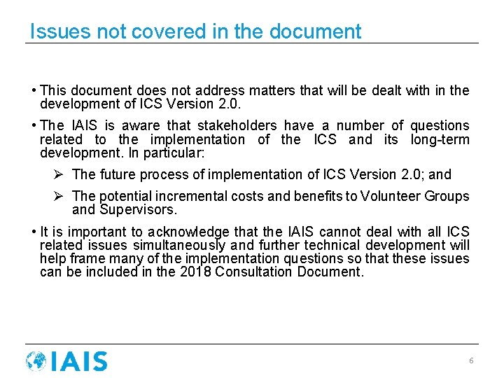 Issues not covered in the document • This document does not address matters that