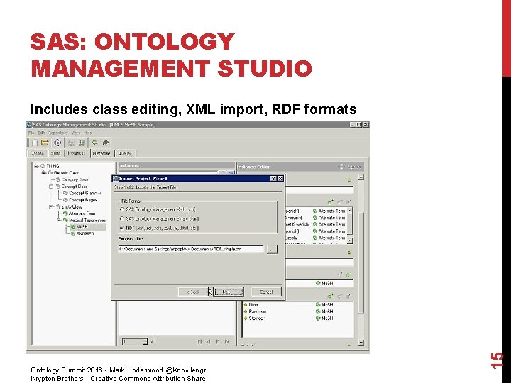 SAS: ONTOLOGY MANAGEMENT STUDIO Ontology Summit 2016 - Mark Underwood @Knowlengr Krypton Brothers -