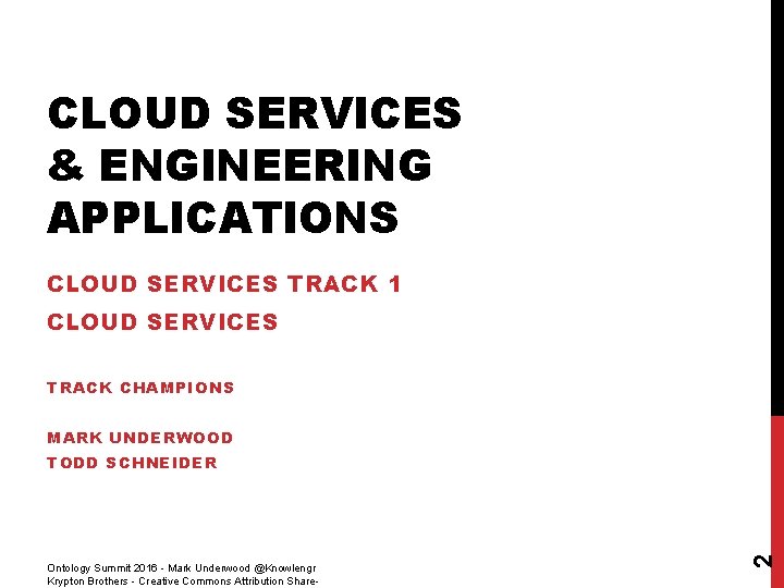 CLOUD SERVICES & ENGINEERING APPLICATIONS CLOUD SERVICES TRACK 1 CLOUD SERVICES TRACK CHAMPIONS MARK