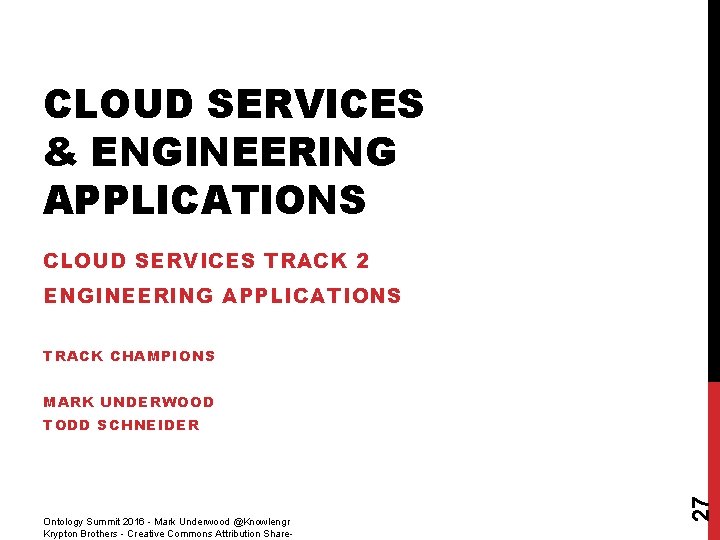 CLOUD SERVICES & ENGINEERING APPLICATIONS CLOUD SERVICES TRACK 2 ENGINEERING APPLICATIONS TRACK CHAMPIONS MARK