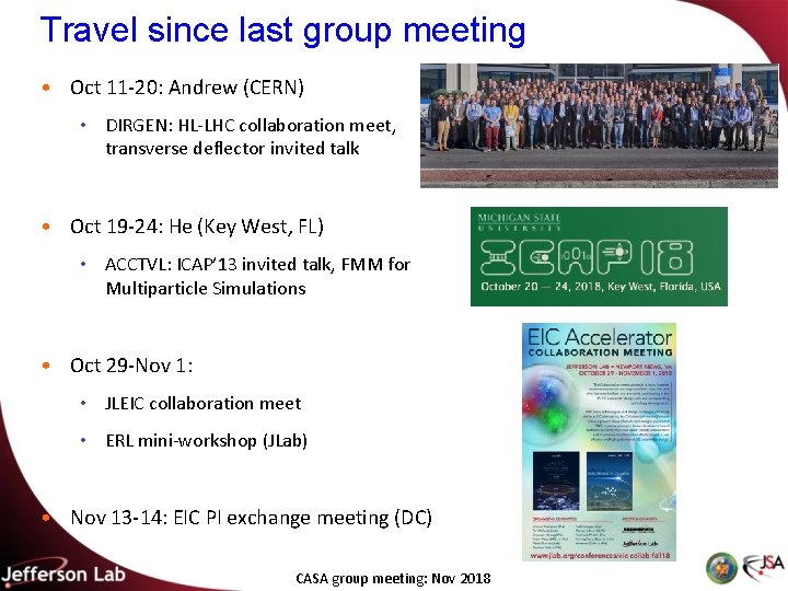 Travel since last group meeting • Oct 11 -20: Andrew (CERN) • DIRGEN: HL-LHC