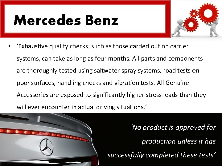Mercedes Benz • ‘Exhaustive quality checks, such as those carried out on carrier systems,