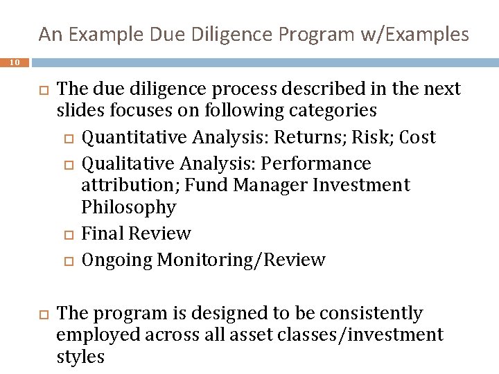 An Example Due Diligence Program w/Examples 10 The due diligence process described in the