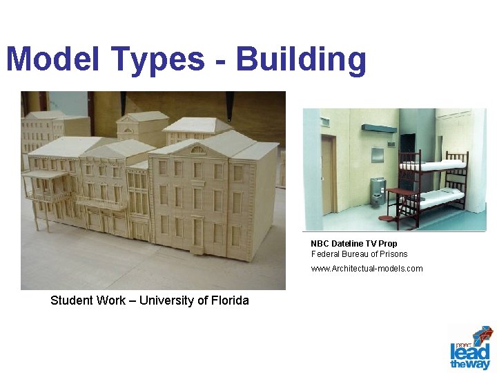 Model Types - Building NBC Dateline TV Prop Federal Bureau of Prisons www. Architectual-models.