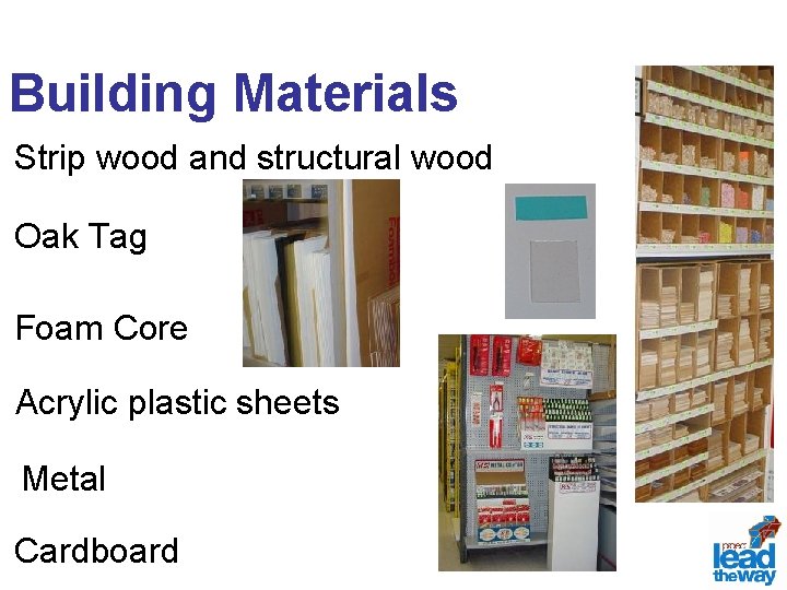 Building Materials Strip wood and structural wood Oak Tag Foam Core Acrylic plastic sheets