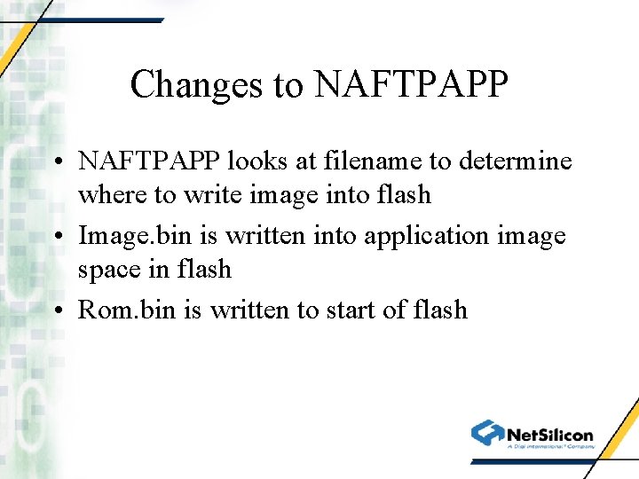 Changes to NAFTPAPP • NAFTPAPP looks at filename to determine where to write image