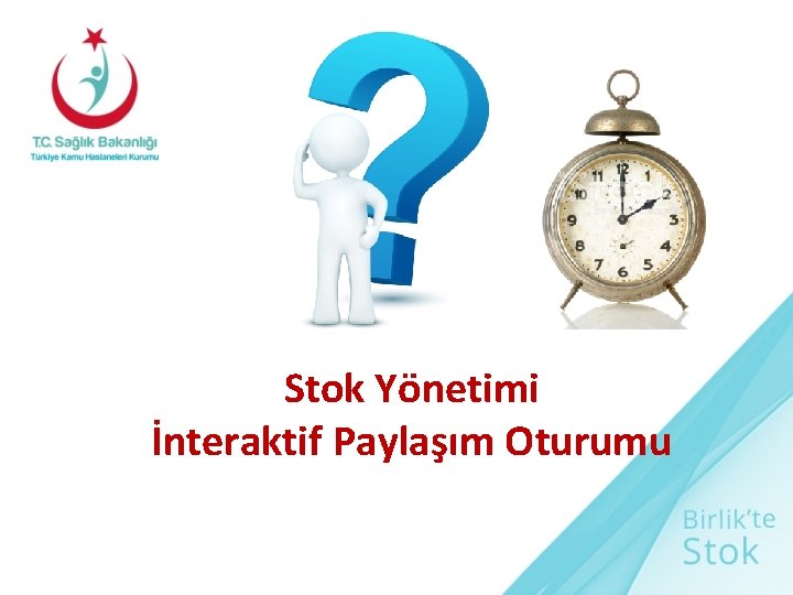 Stok Yönetimi İnteraktif Paylaşım Oturumu 