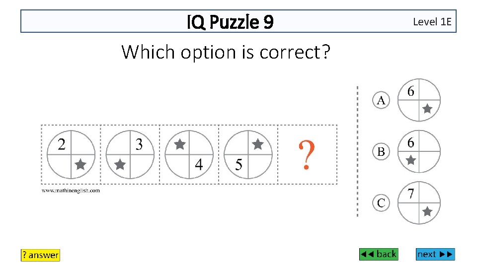 IQ Puzzle 9 Which option is correct? Level 1 E 