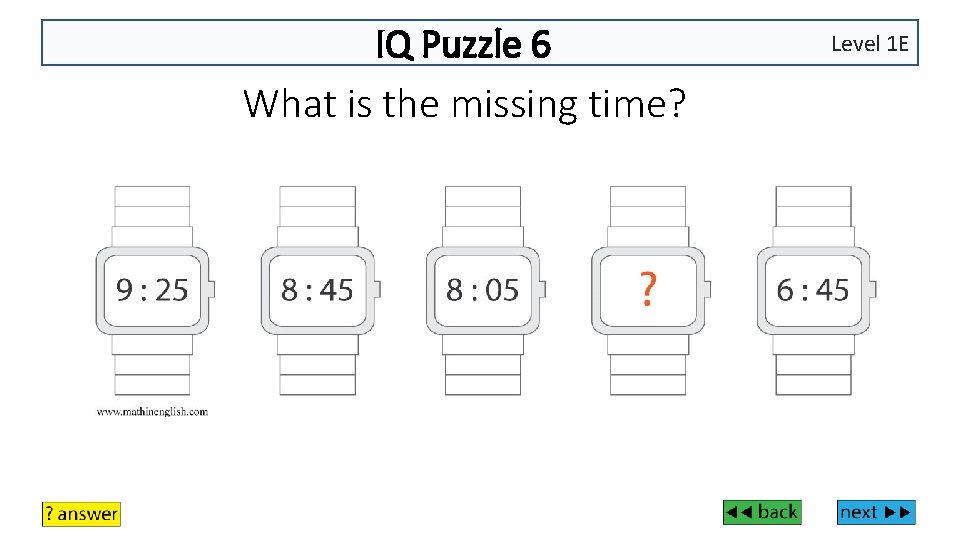 IQ Puzzle 6 What is the missing time? Level 1 E 