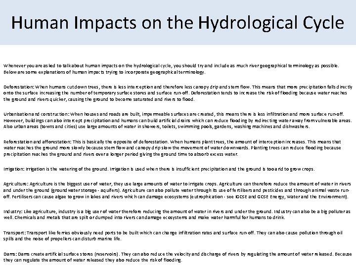 Human Impacts on the Hydrological Cycle Whenever you are asked to talk about human
