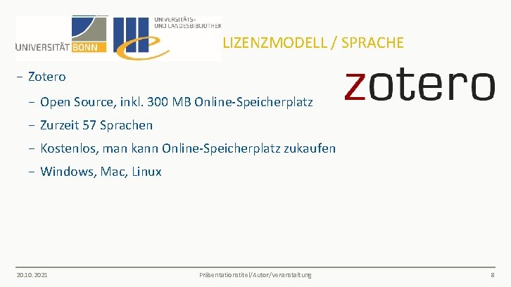 LIZENZMODELL / SPRACHE − Zotero − Open Source, inkl. 300 MB Online-Speicherplatz − Zurzeit