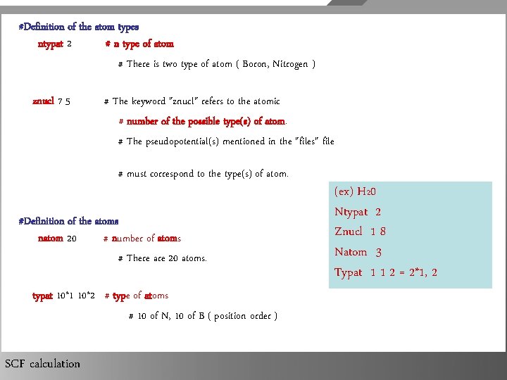 #Definition of the atom types ntypat 2 # n type of atom # There