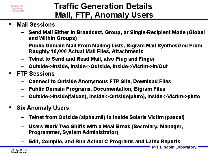 Traffic Generation Details Mail, FTP, Anomaly Users • • Mail Sessions – Send Mail