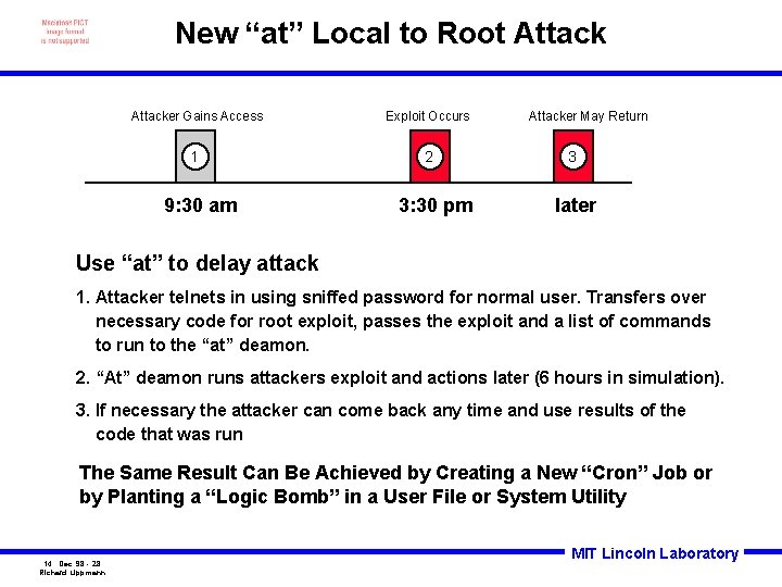 New “at” Local to Root Attacker Gains Access Exploit Occurs 1 2 9: 30