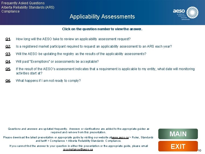 Frequently Asked Questions Alberta Reliability Standards (ARS) Compliance Applicability Assessments Click on the question