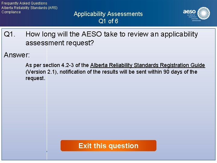 Frequently Asked Questions Alberta Reliability Standards (ARS) Compliance Applicability Assessments Q 1 of 6