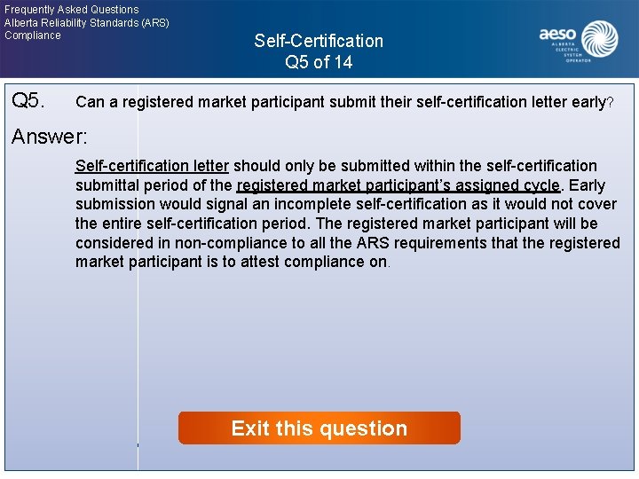 Frequently Asked Questions Alberta Reliability Standards (ARS) Compliance Q 5. Self-Certification Q 5 of