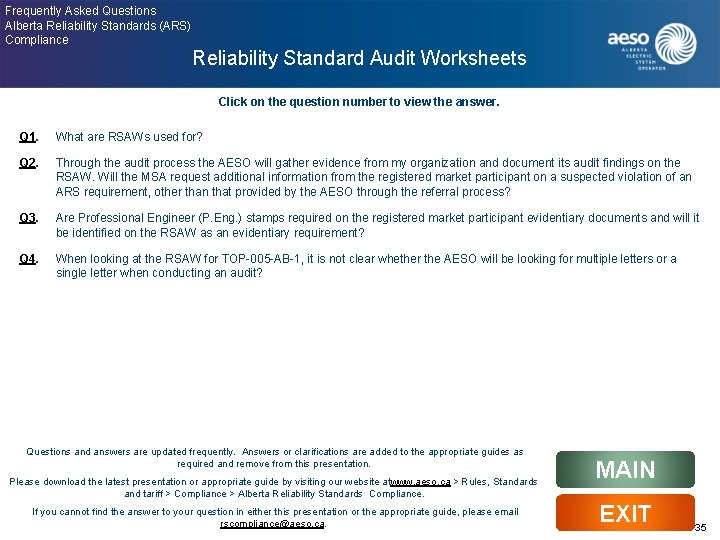 Frequently Asked Questions Alberta Reliability Standards (ARS) Compliance Reliability Standard Audit Worksheets Click on