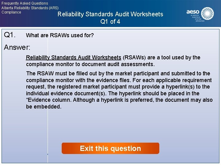 Frequently Asked Questions Alberta Reliability Standards (ARS) Compliance Reliability Standards Audit Worksheets Q 1