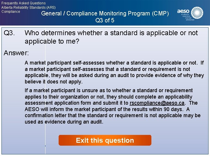 Frequently Asked Questions Alberta Reliability Standards (ARS) Compliance General / Compliance Monitoring Program (CMP)