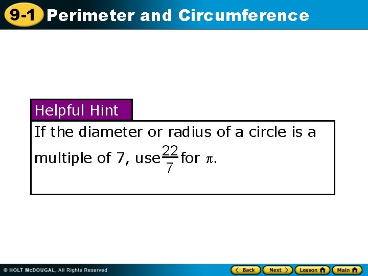 9 -1 Perimeter and Circumference Helpful Hint If the diameter or radius of a