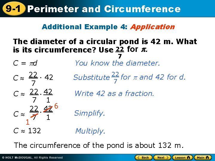 9 -1 Perimeter and Circumference Additional Example 4: Application The diameter of a circular