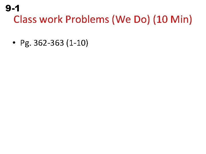 9 -1 Perimeter and Circumference Class work Problems (We Do) (10 Min) • Pg.