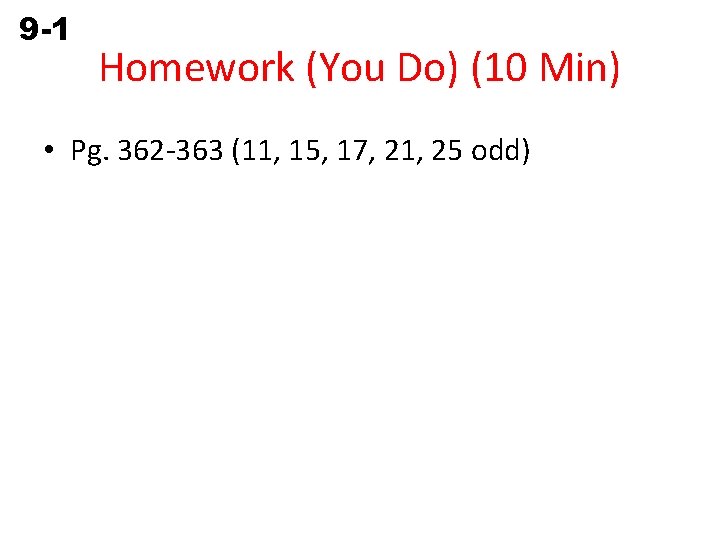 9 -1 Perimeter and Circumference Homework (You Do) (10 Min) • Pg. 362 -363