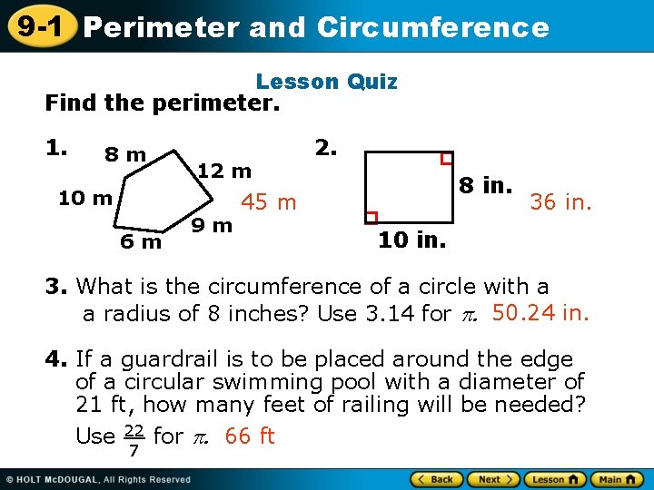 9 -1 Perimeter and Circumference Lesson Quiz Find the perimeter. 1. 8 m 12