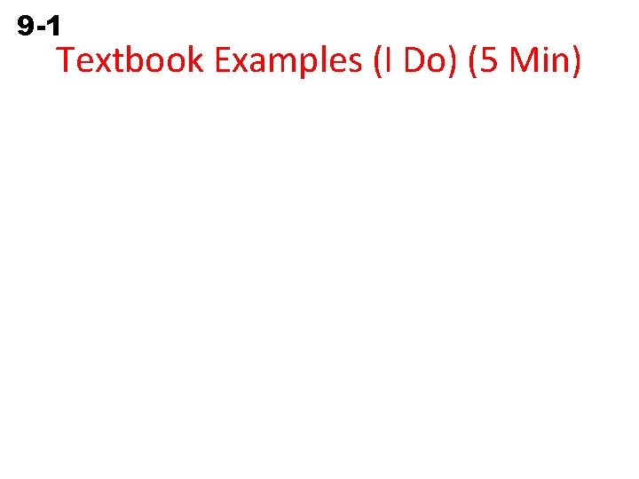 9 -1 Perimeter and Circumference Textbook Examples (I Do) (5 Min) 