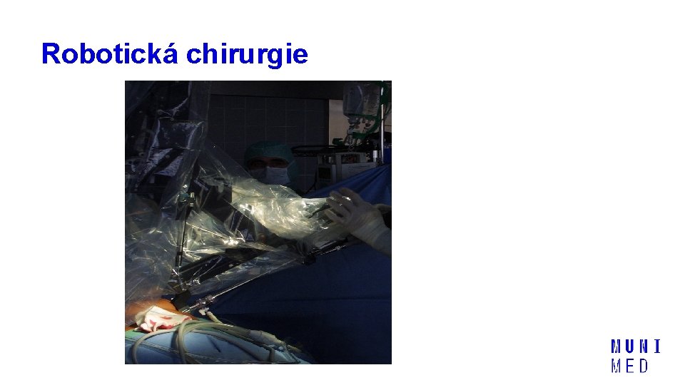 Robotická chirurgie da Vinci® 