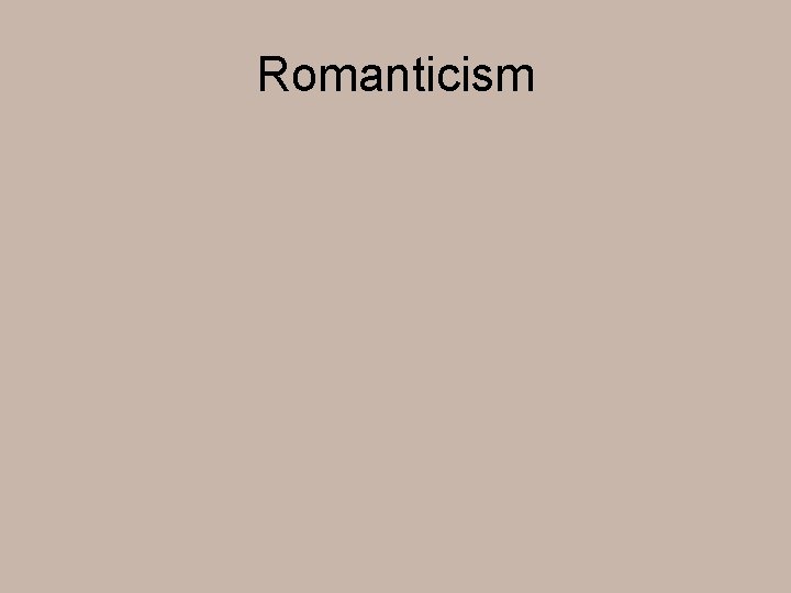 Romanticism 