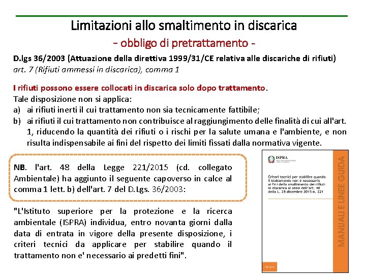 Limitazioni allo smaltimento in discarica - obbligo di pretrattamento D. lgs 36/2003 (Attuazione della