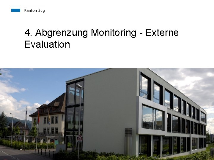 4. Abgrenzung Monitoring - Externe Evaluation 