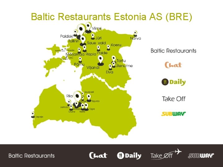Baltic Restaurants Estonia AS (BRE) 
